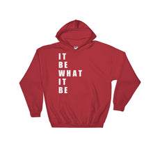 Load image into Gallery viewer, It Be What It Be &quot;Letter Scroll&quot; Hooded Sweatshirt